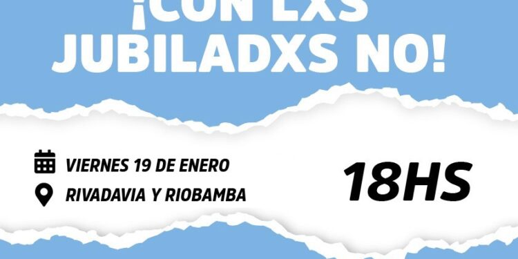 CON LAS JUBILADAS Y LOS JUBILADOS, NO