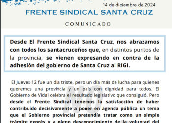 Comunicado del Frente Sindical Santa Cruz, en lucha contra el saqueo y el RIGI